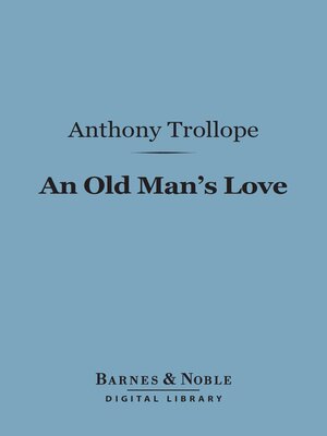 cover image of An Old Man's Love (Barnes & Noble Digital Library)